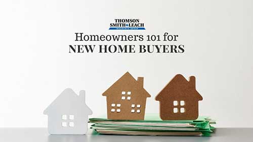 Homeowners Insurance 101 for New Home Buyers