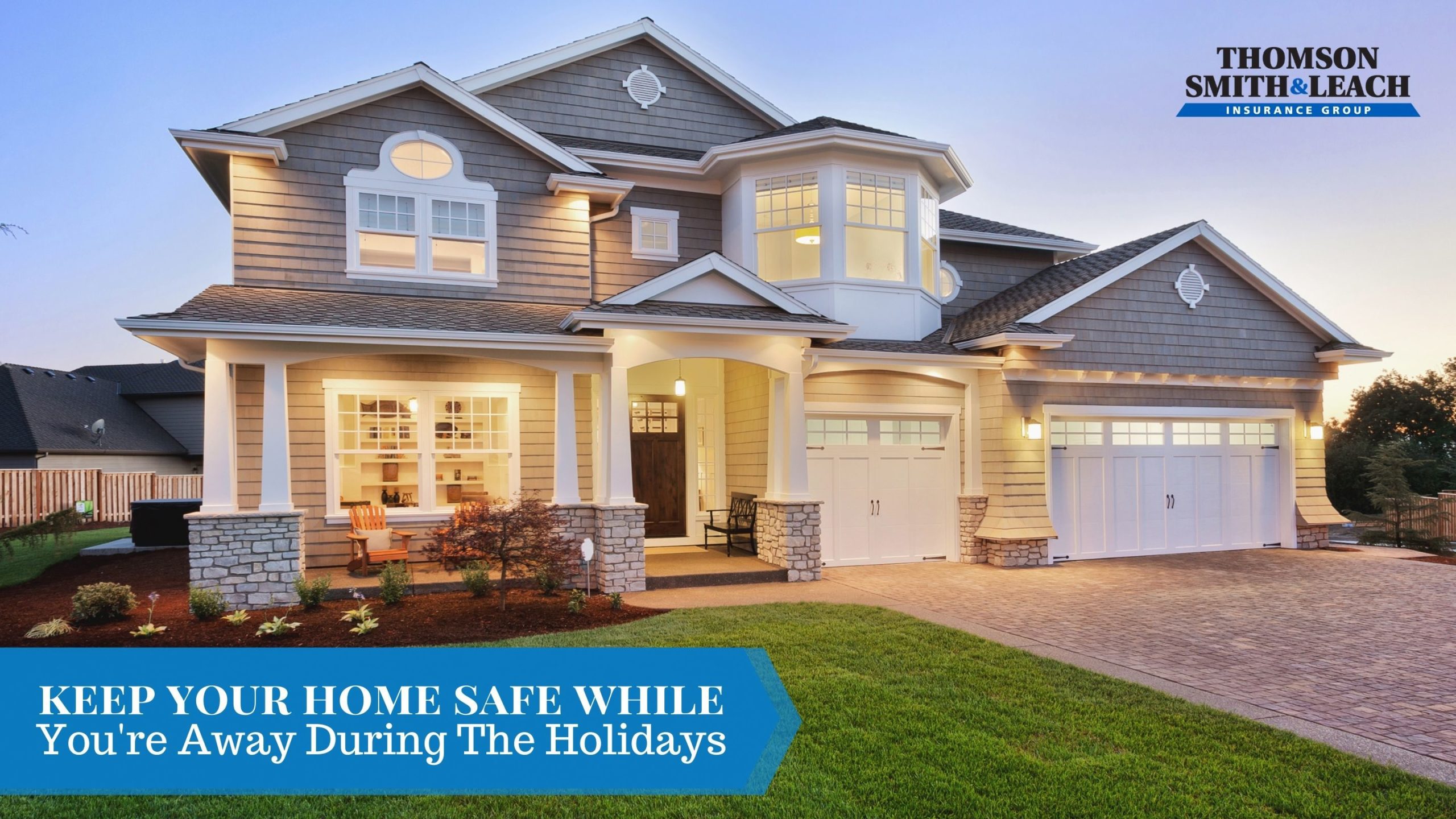 Ways to Keep Your Home Safe While You're Away This Holiday