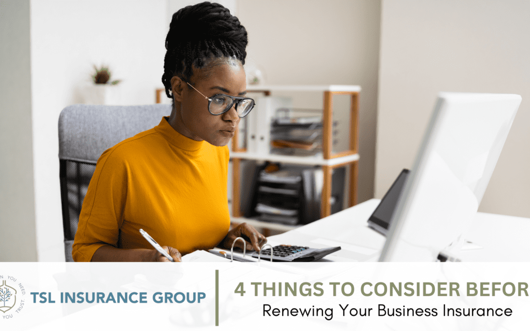 4 Things to Consider Before Renewing Your Business Insurance