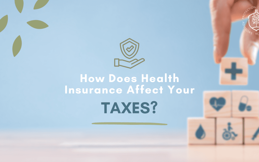 How Does Health Insurance Affect Your Taxes?