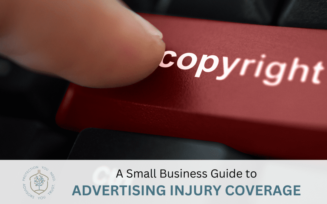 A Small Business Guide to Advertising Injury Coverage