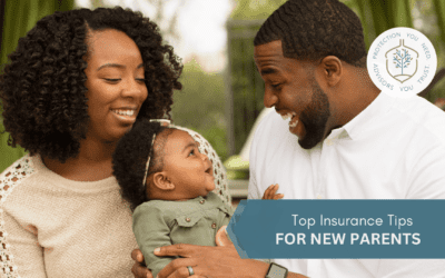 Top Insurance Tips for New Parents