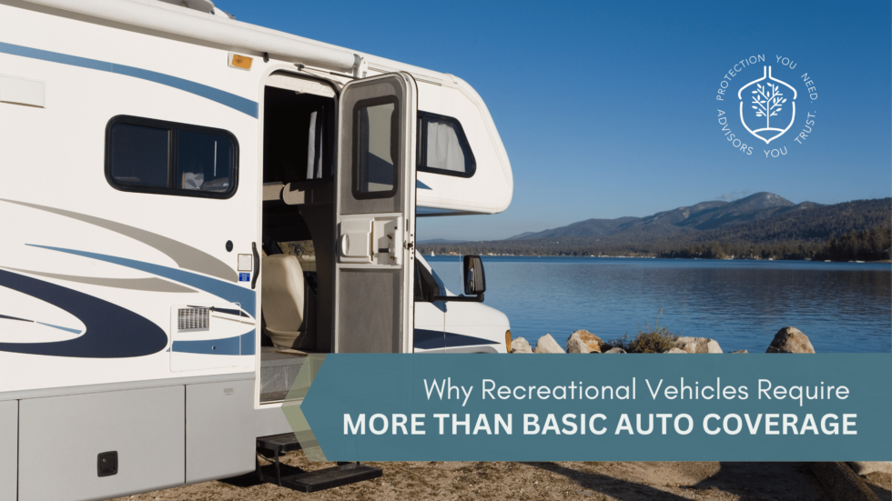 Why Recreational Vehicles Require More Than Basic Auto Coverage TSL