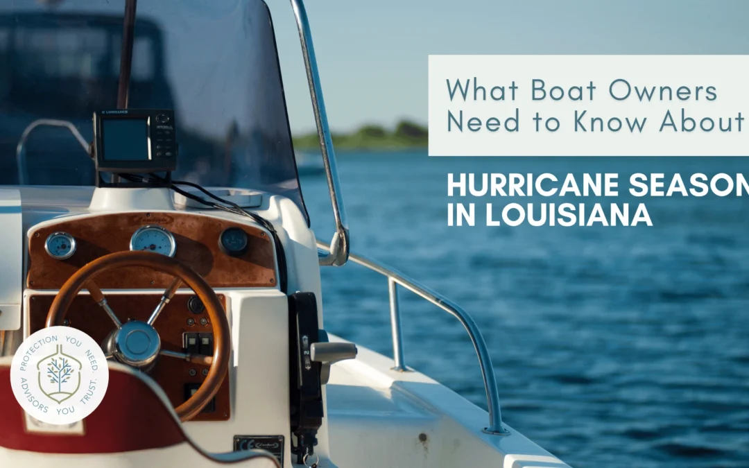 What Boat Owners Need to Know About Hurricane Season in Louisiana