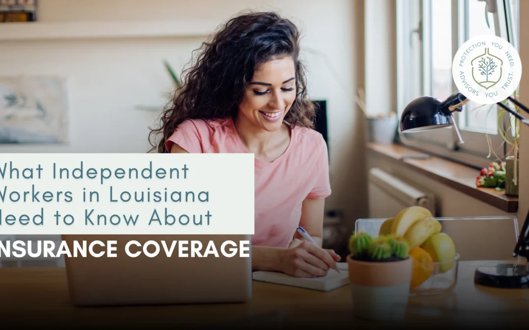 What Independent Workers in Louisiana Need to Know About Insurance Coverage