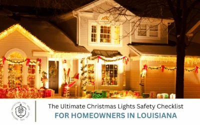 The Ultimate Christmas Lights Safety Checklist for Homeowners in Louisiana